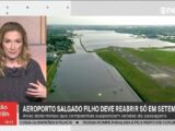 Aeroporto Salgado Filho só deve reabrir em setembro; Anac suspende venda de passagens de voos com destino ao terminal